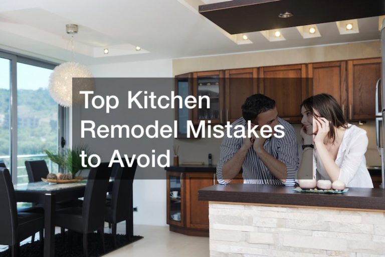 Top Kitchen Remodel Mistakes to Avoid