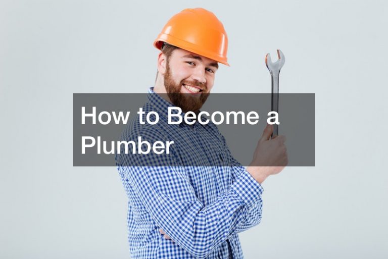 How to Become a Plumber