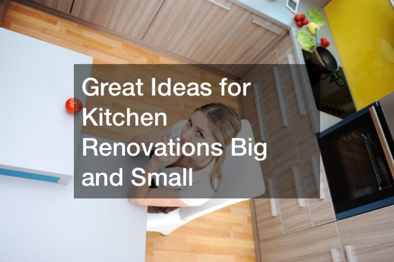 Great Ideas for Kitchen Renovations Big and Small