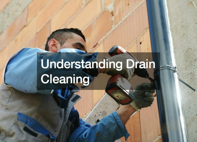 Understanding Drain Cleaning