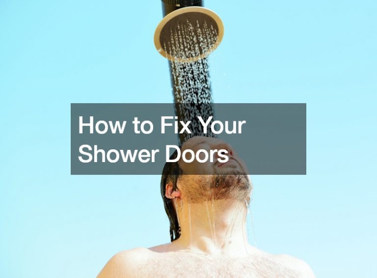 How to Fix Your Shower Doors