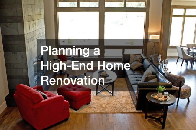 Planning a High-End Home Renovation