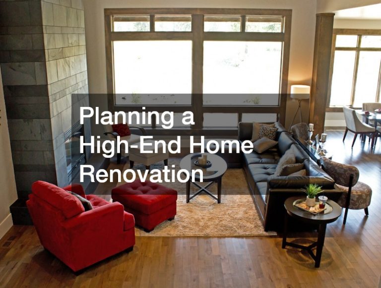 Planning a High-End Home Renovation
