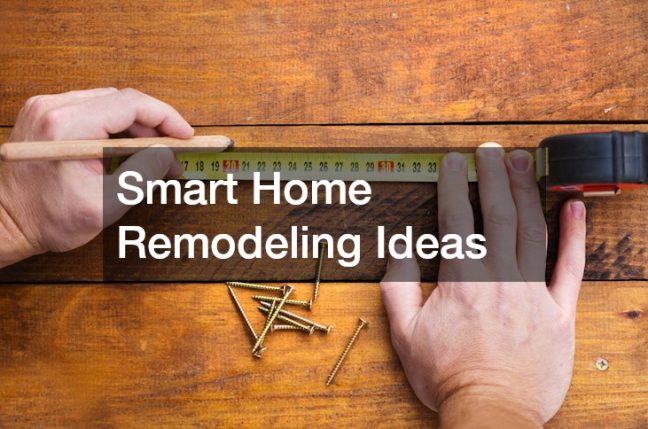 Smart Home Remodeling Ideas
