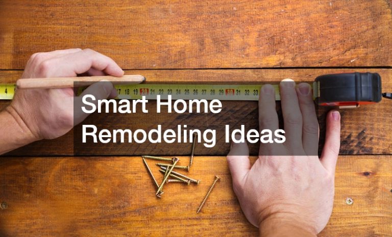 Smart Home Remodeling Ideas